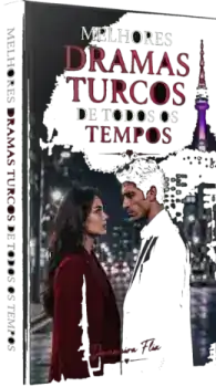 Guia dos Melhores Doramas e Novelas Turcas de Todos os Tempos